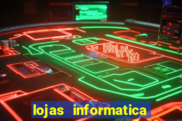 lojas informatica em recife